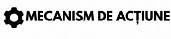 Mecanism de acțiune